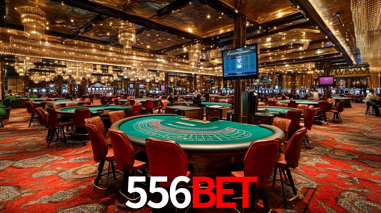 556bet: Jogos de Caça-Níqueis-Altas Recompensas, Roleta-Velocidade, Blackjack-Desafios Máximos